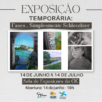 Exposição temporária: Fases… Simplesmente Schlocobier