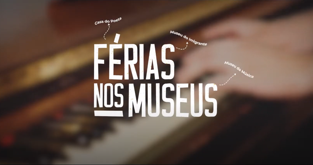 Vídeos - Férias nos Museus